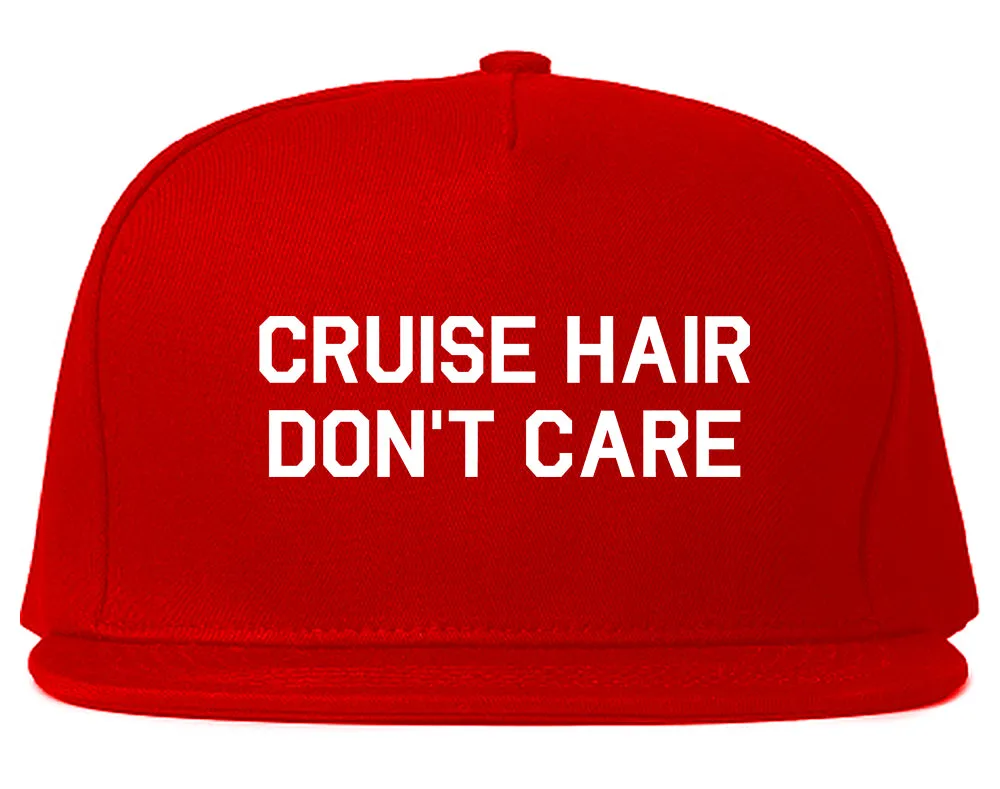 Cruise Hair Dont Care Mens Snapback Hat