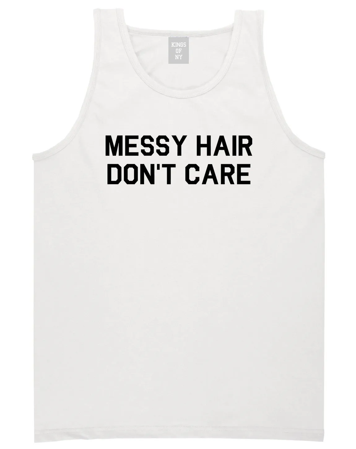 Messy Hair Dont Care Mens Tank Top Shirt