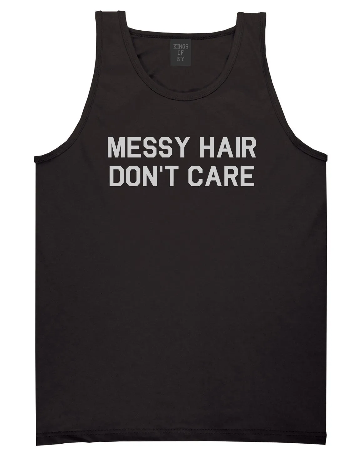 Messy Hair Dont Care Mens Tank Top Shirt